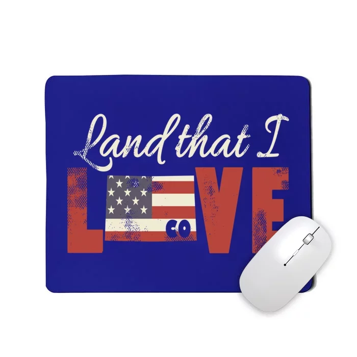 Colorado Usa Land That I Love Patriotic Gift Mousepad