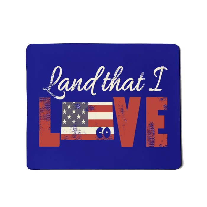 Colorado Usa Land That I Love Patriotic Gift Mousepad