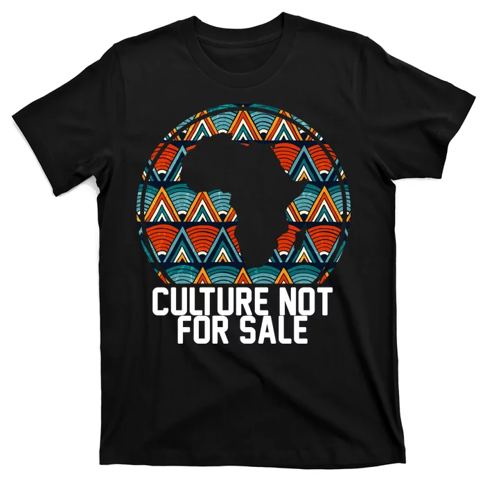 Culture Not For Sale Black History African Pride T-Shirt