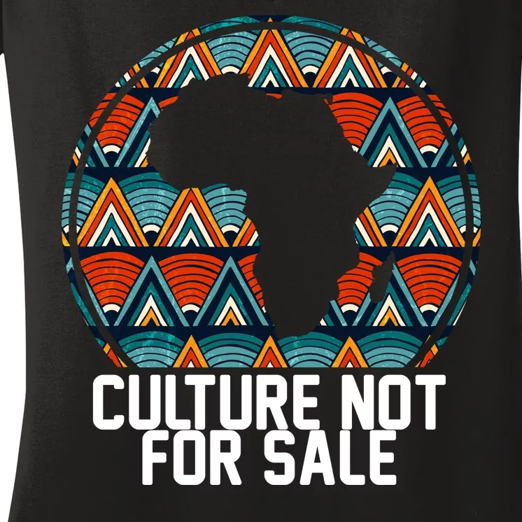 Culture Not For Sale Black History African Pride Women's V-Neck T-Shirt