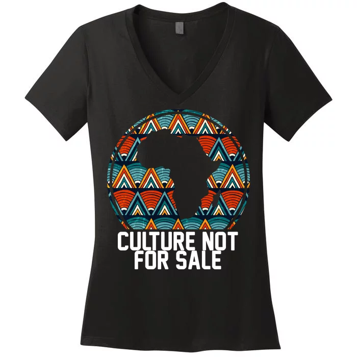 Culture Not For Sale Black History African Pride Women's V-Neck T-Shirt