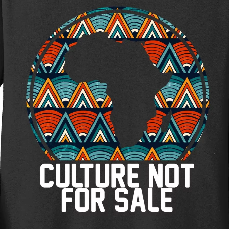 Culture Not For Sale Black History African Pride Kids Long Sleeve Shirt