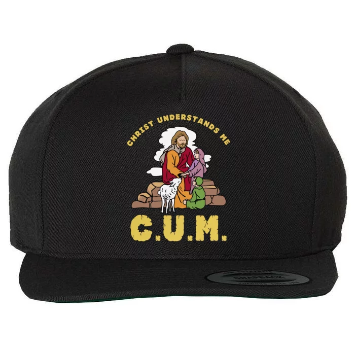 Official Christ Understands Me CUM Wool Snapback Cap