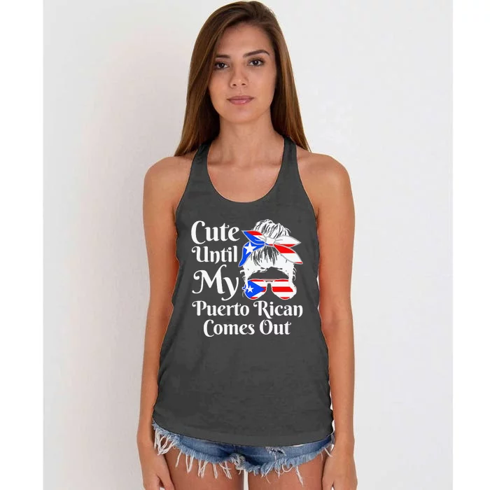 Cute Until My Puerto Rican Comes Out Funny Puerto Rico Women's Knotted Racerback Tank