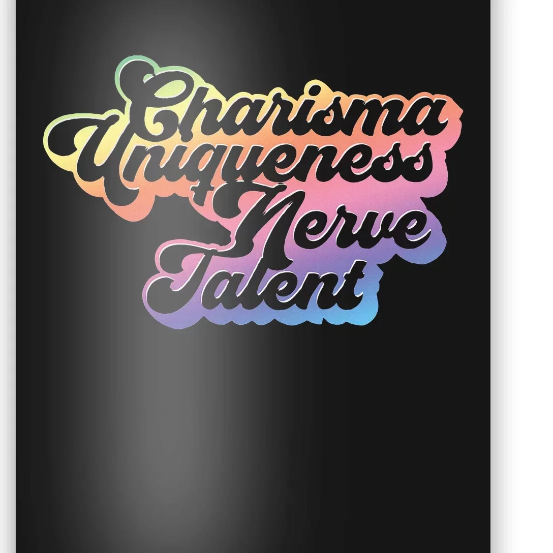 Charisma Uniqueness Nerve Talent Drag Race Queen Poster