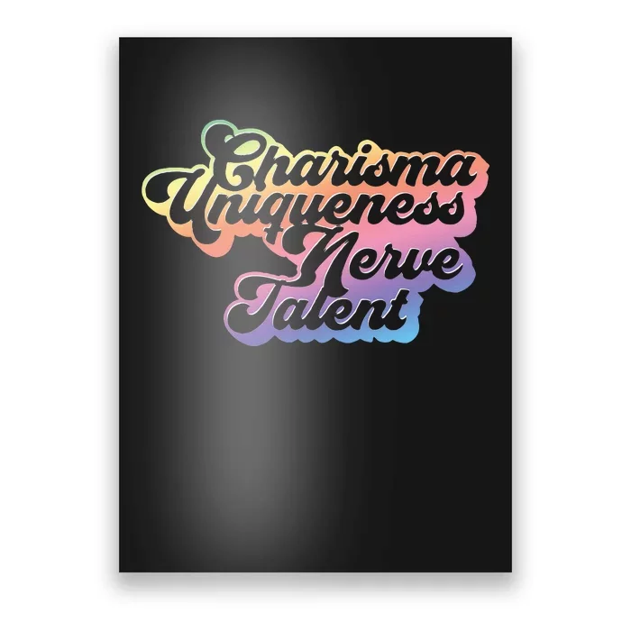 Charisma Uniqueness Nerve Talent Drag Race Queen Poster