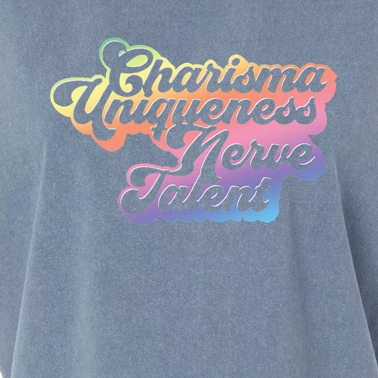 Charisma Uniqueness Nerve Talent Drag Race Queen Garment-Dyed Women's Muscle Tee