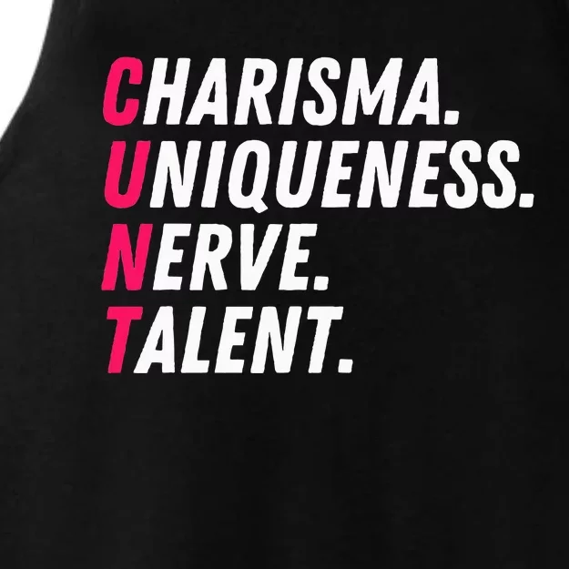 Charisma Uniqueness Nerve Talent Drag Race Queen Quote Ladies Tri-Blend Wicking Tank