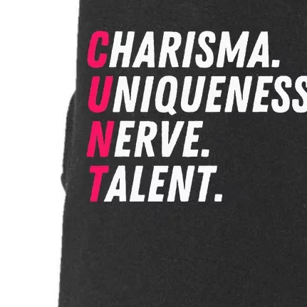 Charisma Uniqueness Nerve Talent Drag Race Queen Quote Doggie 3-End Fleece Hoodie