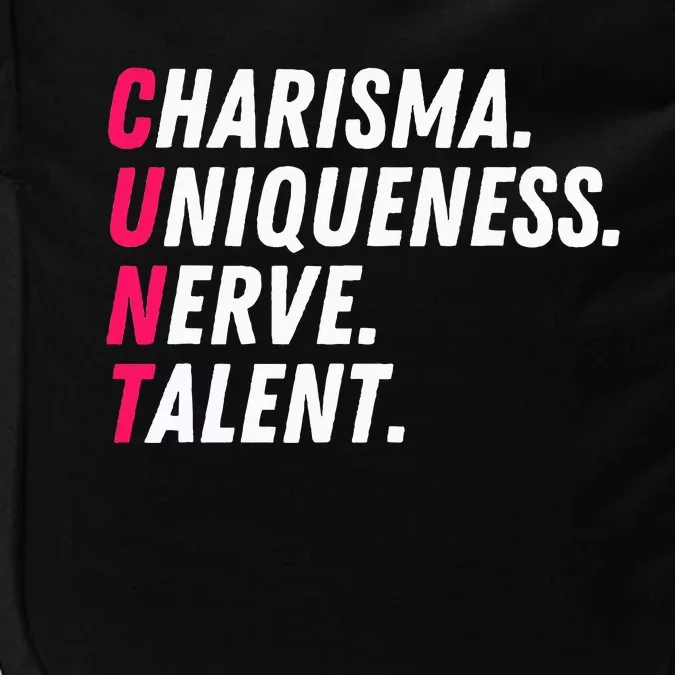 Charisma Uniqueness Nerve Talent Drag Race Queen Quote Impact Tech Backpack