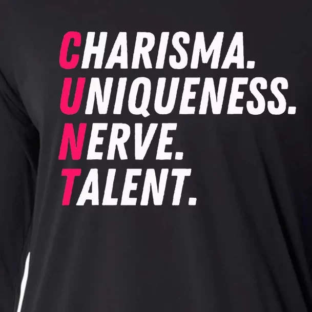 Charisma Uniqueness Nerve Talent Drag Race Queen Quote Cooling Performance Long Sleeve Crew