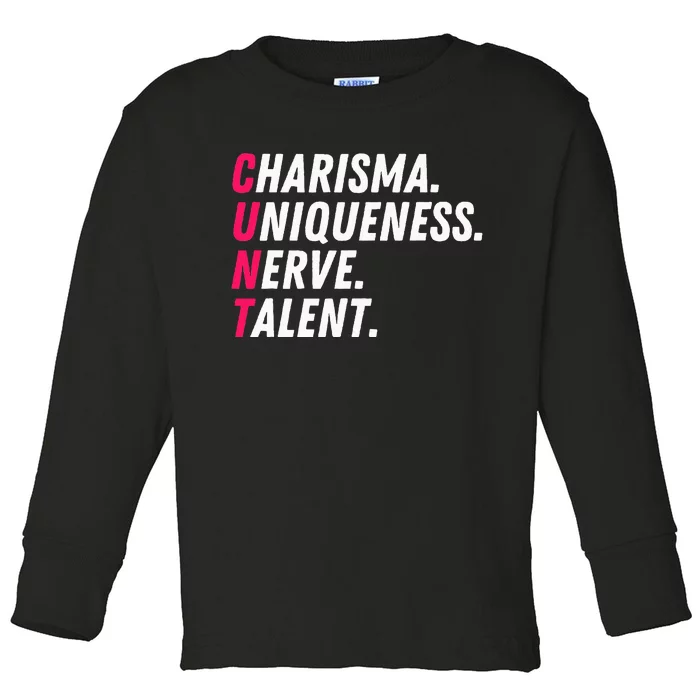 Charisma Uniqueness Nerve Talent Drag Race Queen Quote Toddler Long Sleeve Shirt