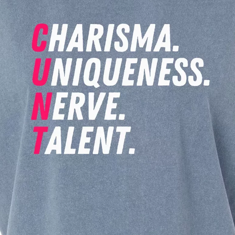 Charisma Uniqueness Nerve Talent Drag Race Queen Quote Garment-Dyed Women's Muscle Tee