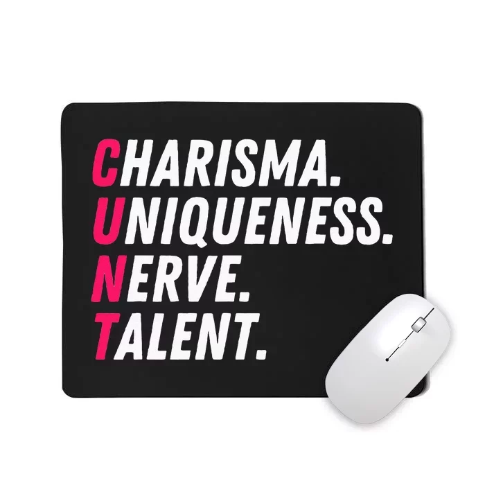 Charisma Uniqueness Nerve Talent Drag Race Queen Quote Mousepad