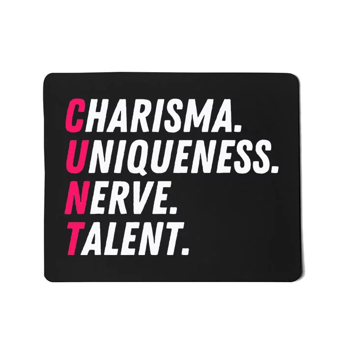 Charisma Uniqueness Nerve Talent Drag Race Queen Quote Mousepad