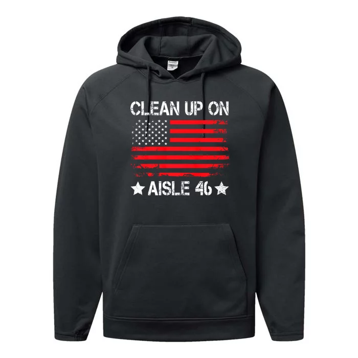 CLEAN UP ON AISLE 46 IMPEACH BIDEN 86 46 VINTAGE US FLAG Performance Fleece Hoodie