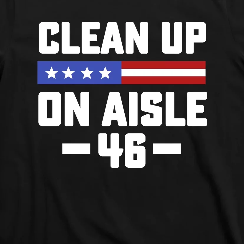 Clean Up On Aisle 46 T-Shirt