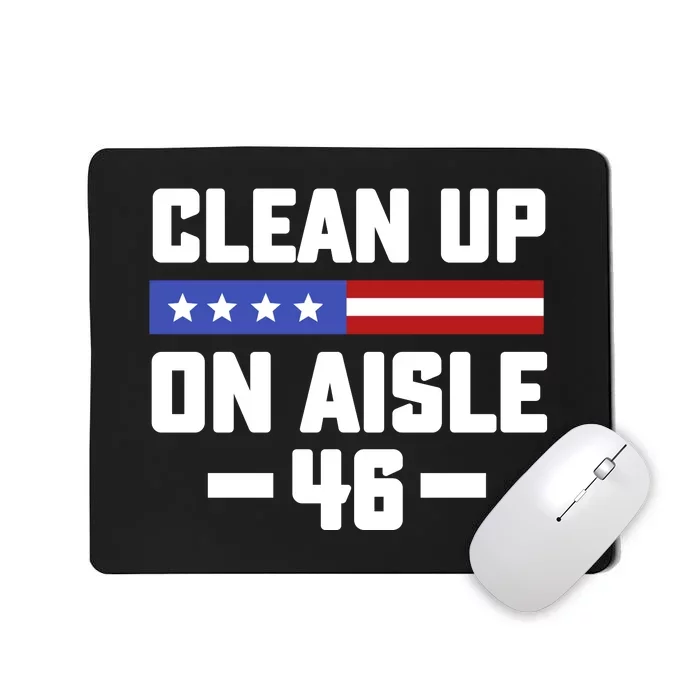 Clean Up On Aisle 46 Mousepad