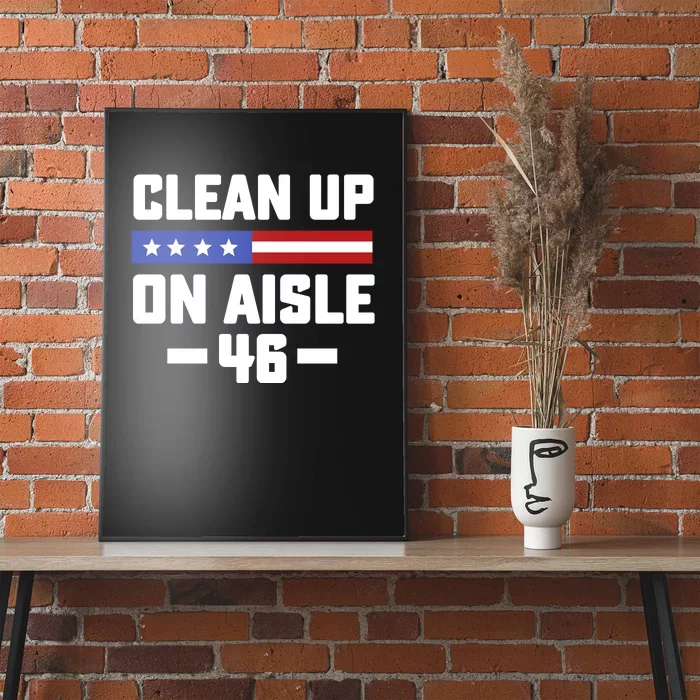 Clean Up On Aisle 46 Poster