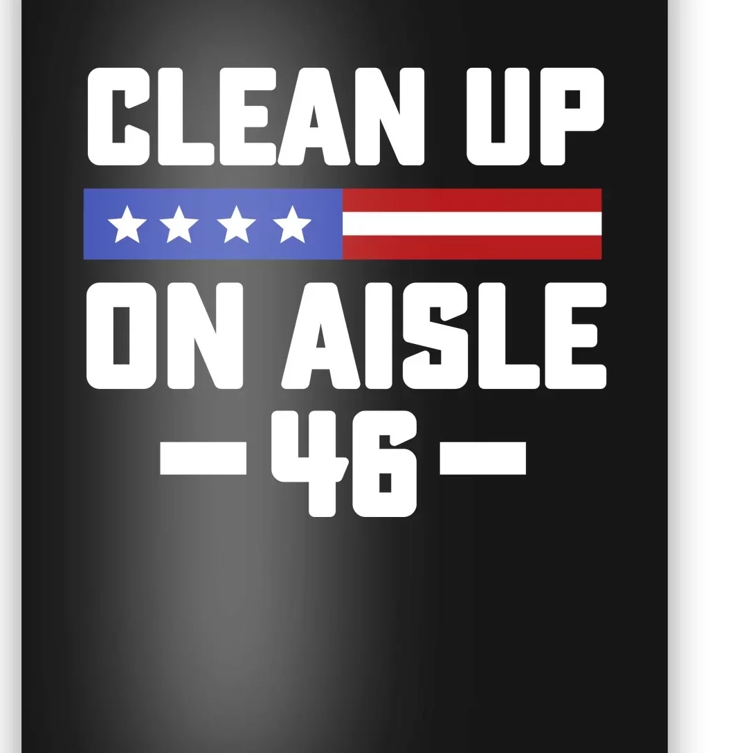 Clean Up On Aisle 46 Poster