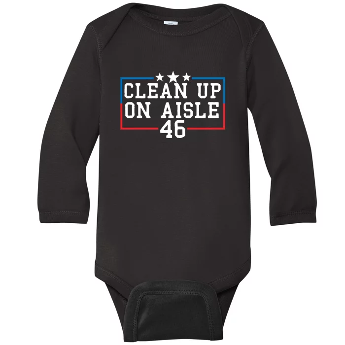 Clean Up On Aisle 46 Anti Biden Baby Long Sleeve Bodysuit