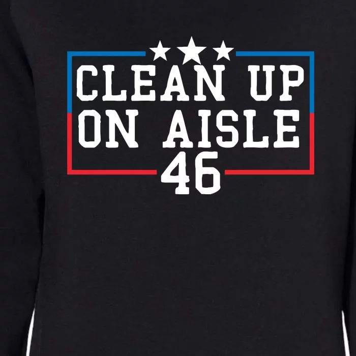 Clean Up On Aisle 46 Anti Biden Womens California Wash Sweatshirt