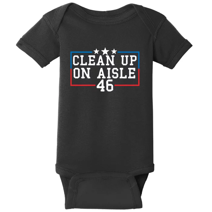 Clean Up On Aisle 46 Anti Biden Baby Bodysuit