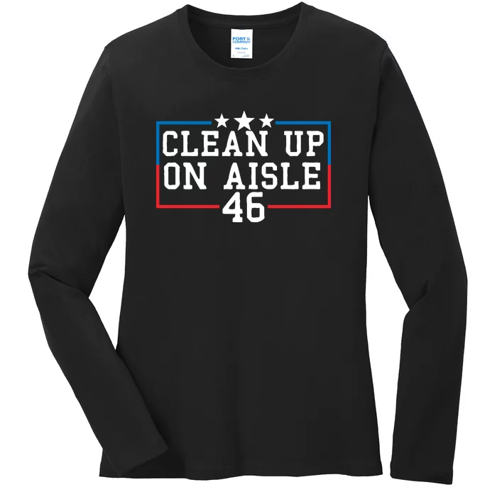 Clean Up On Aisle 46 Anti Biden Ladies Long Sleeve Shirt