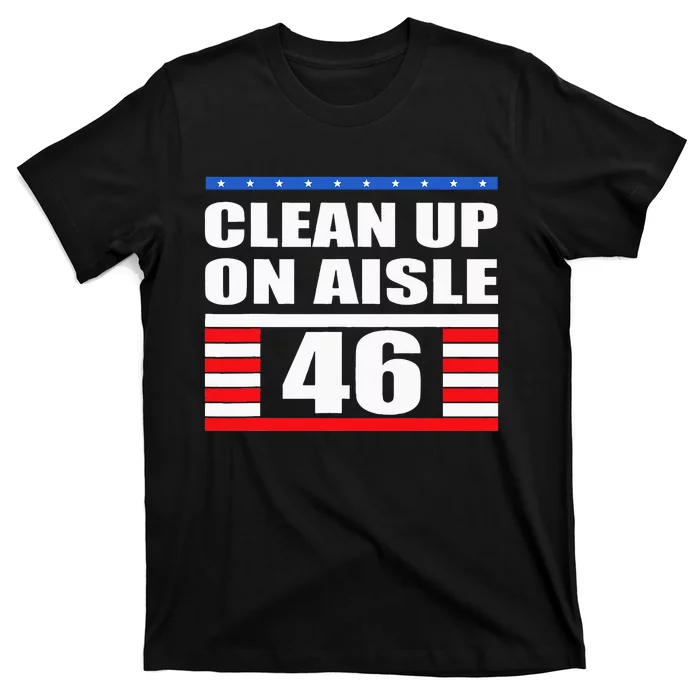 Clean Up On Aisle 46 Impeach Biden 8646 Resign T-Shirt