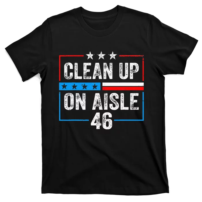 Clean Up On Aisle 46 Impeach Biden Political US America Flag T-Shirt