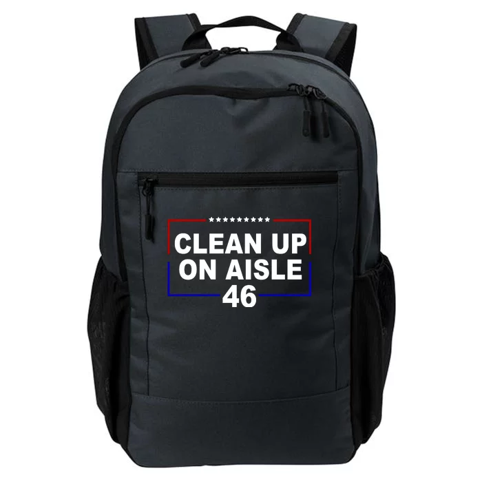 Clean Up On Aisle 46 Anti Biden Daily Commute Backpack