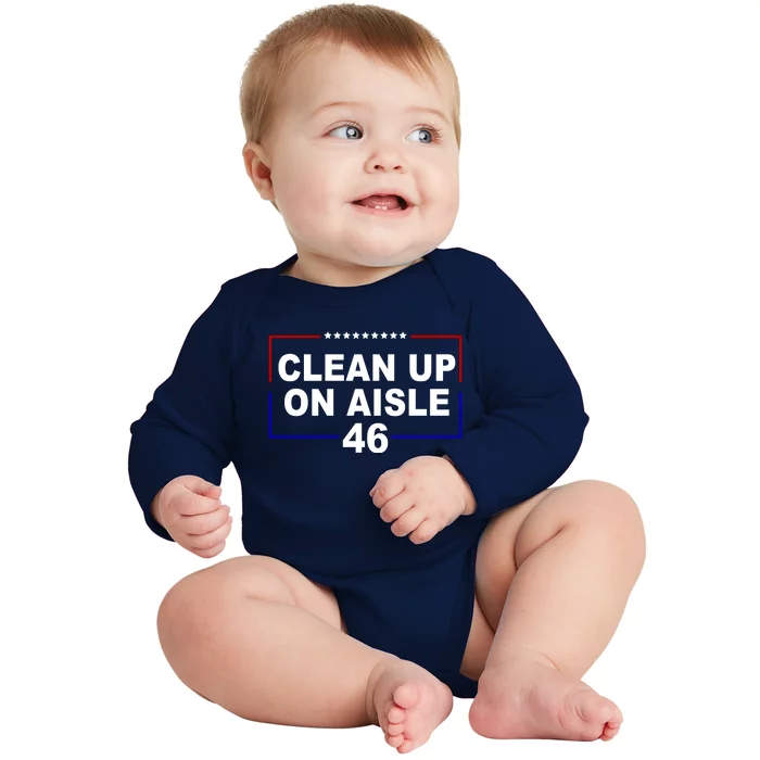 Clean Up On Aisle 46 Anti Biden Baby Long Sleeve Bodysuit