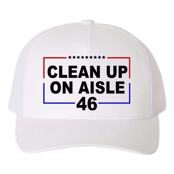 Clean Up On Aisle 46 Anti Biden Yupoong Adult 5-Panel Trucker Hat