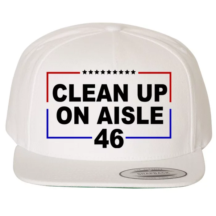 Clean Up On Aisle 46 Anti Biden Wool Snapback Cap