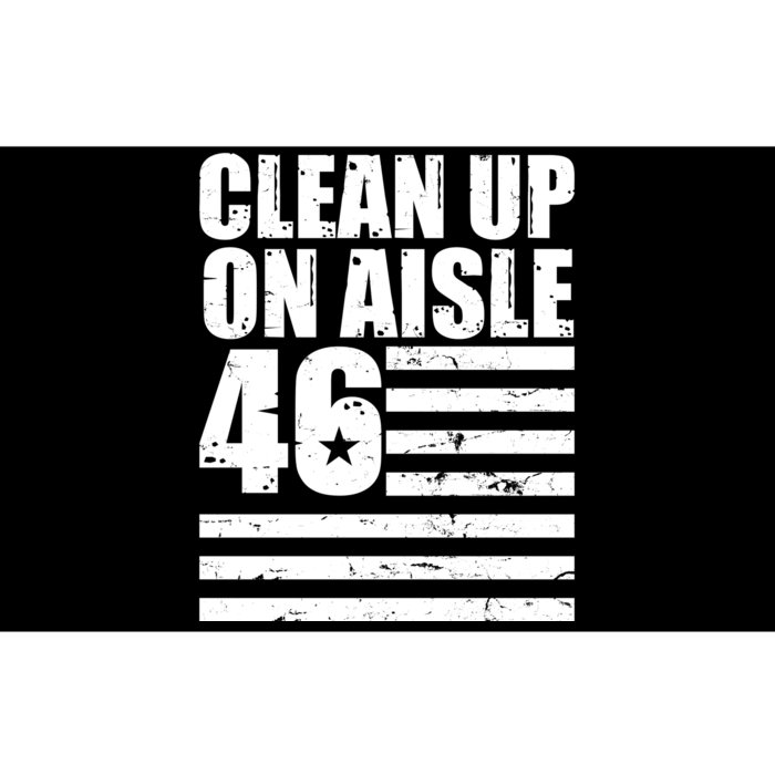 Clean Up On Aisle 46 Anti Biden Bumper Sticker