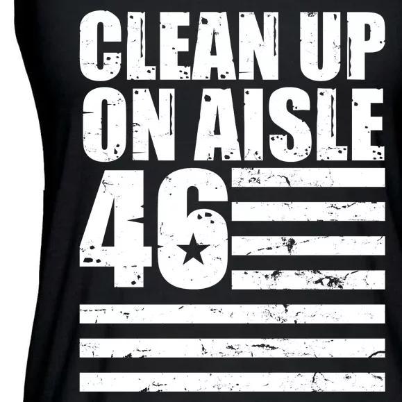 Clean Up On Aisle 46 Anti Biden Ladies Essential Flowy Tank