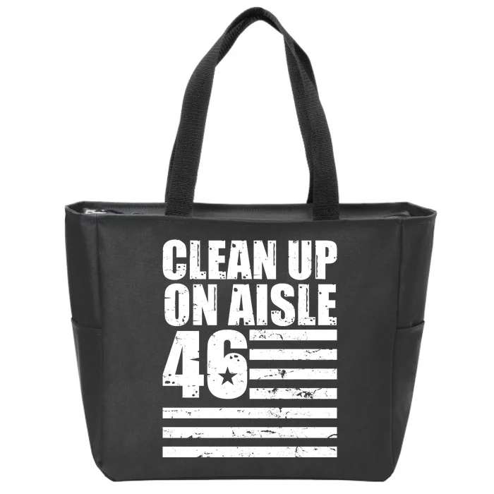 Clean Up On Aisle 46 Anti Biden Zip Tote Bag