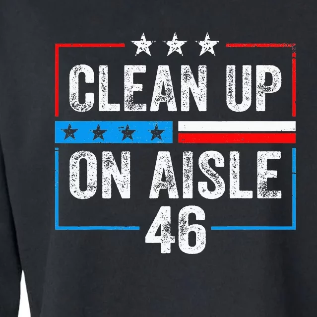 Clean Up On Aisle 46 Impeach Biden Political US Flag Cropped Pullover Crew