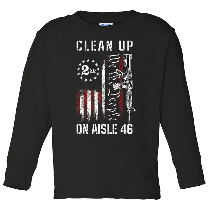 Clean Up On Aisle 46 We The People American Flag AR 15 Toddler Long Sleeve Shirt