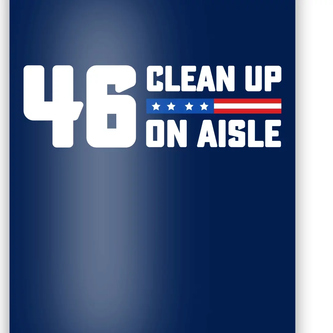 Clean Up On Aisle 46 Poster