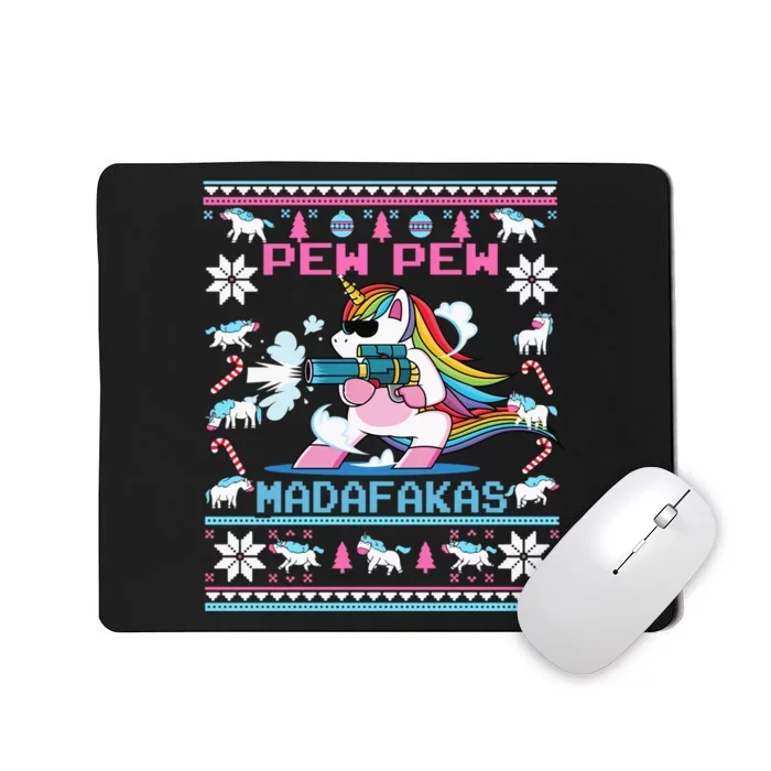 Cute Unicorn Pew Pew Madafakas Ugly Christmas Mousepad