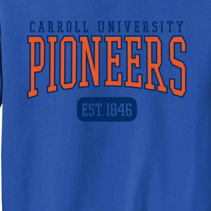 Carroll University Pioneers Est Date Meaningful Gift Sweatshirt