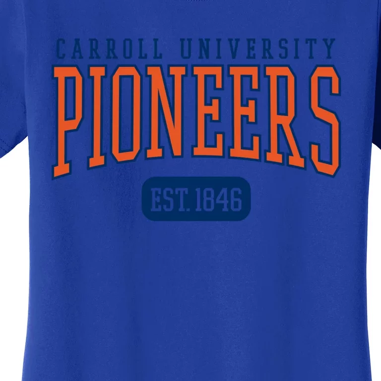 Carroll University Pioneers Est Date Meaningful Gift Women's T-Shirt