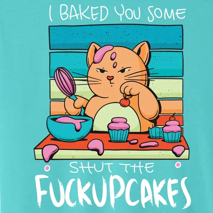 Cupcake Cat Bake You Fuckupcakes ChromaSoft Performance T-Shirt