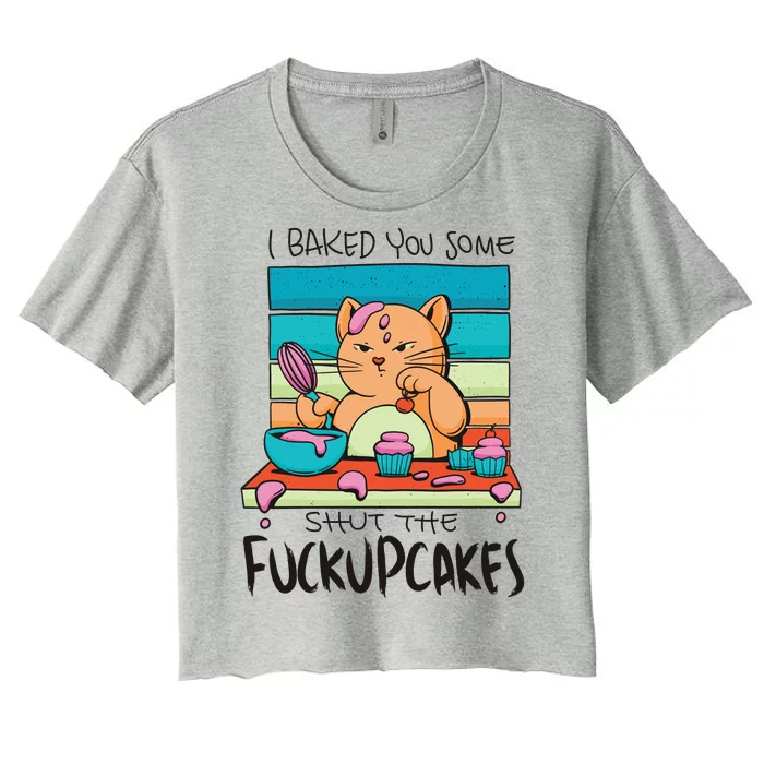 Cupcake Cat Bake You Fuckupcakes Women's Crop Top Tee