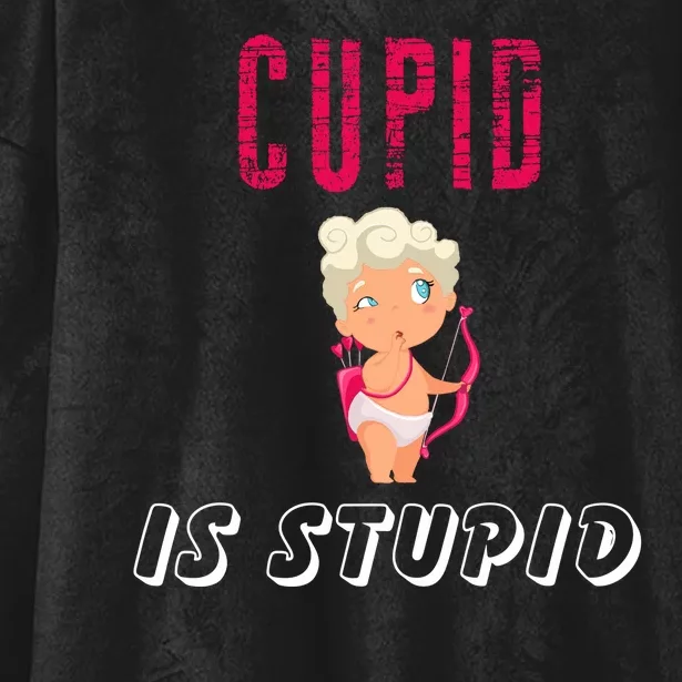 Cupid Is Stupid Hooded Wearable Blanket