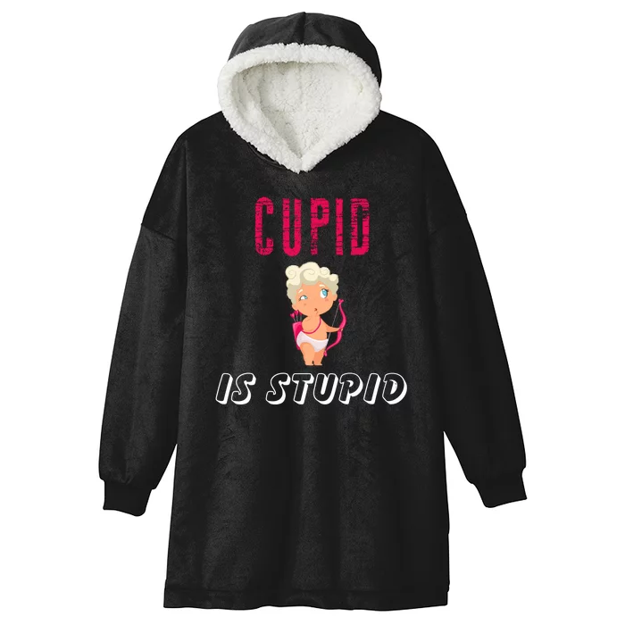 Cupid Is Stupid Hooded Wearable Blanket