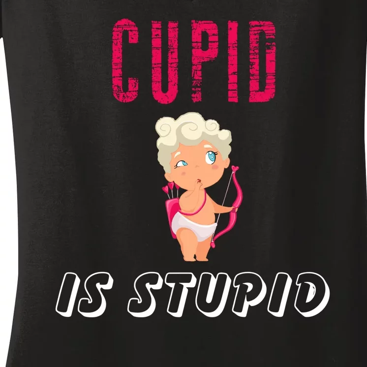 Cupid Is Stupid Women's V-Neck T-Shirt