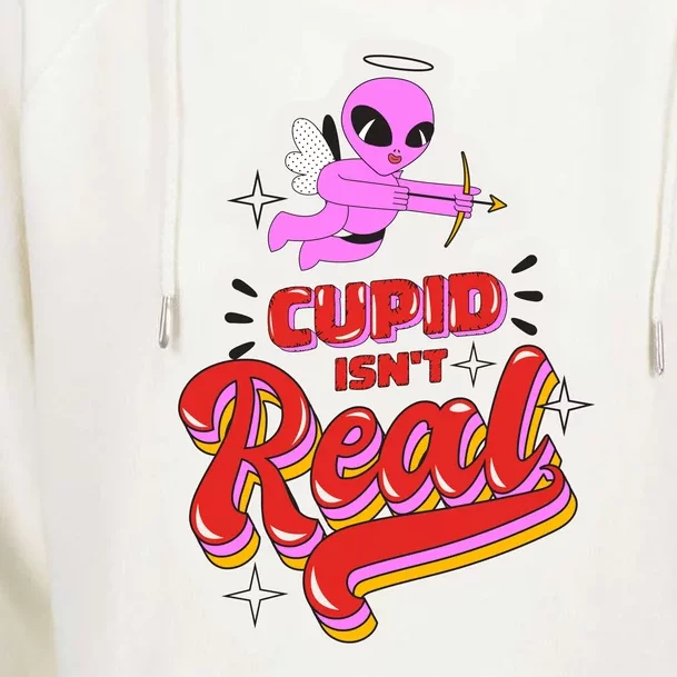 Cupid Isn't Real Funny Valentine's Day Womens Funnel Neck Pullover Hood