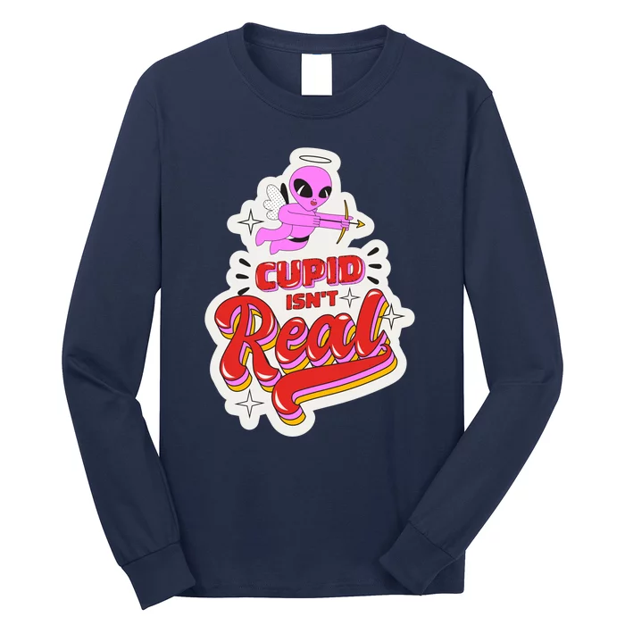 Cupid Isn't Real Funny Valentine's Day Long Sleeve Shirt